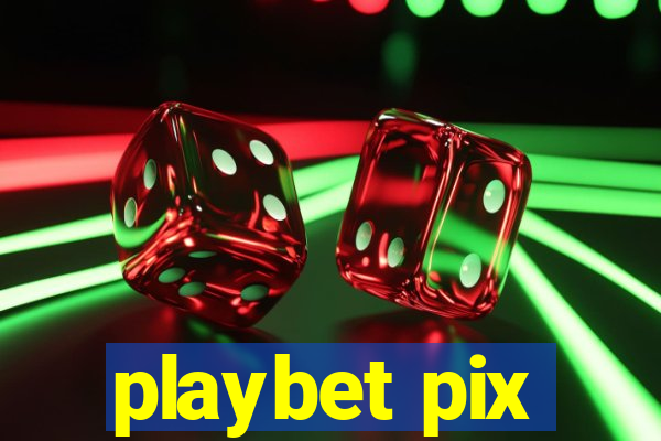 playbet pix